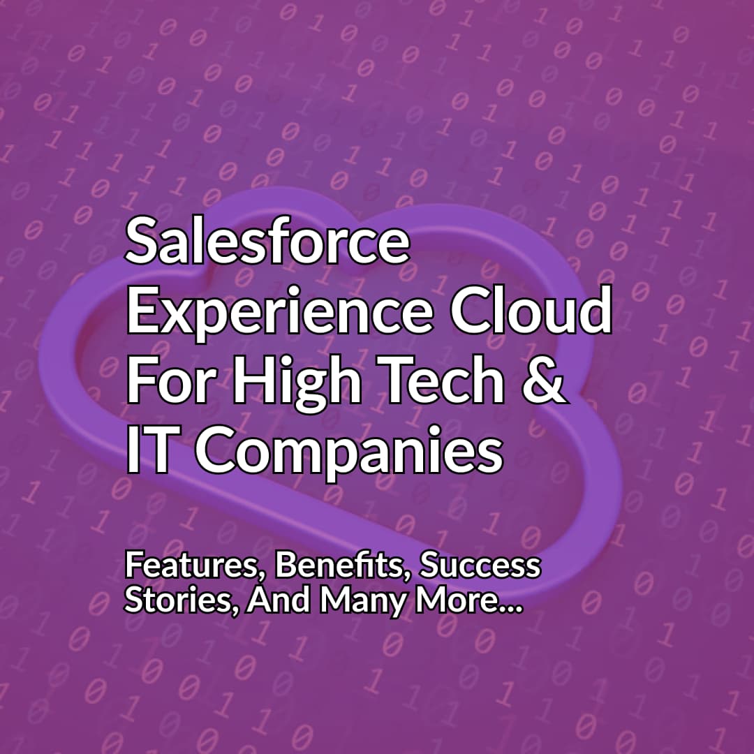 Salesforce Experience Cloud for high tech and IT