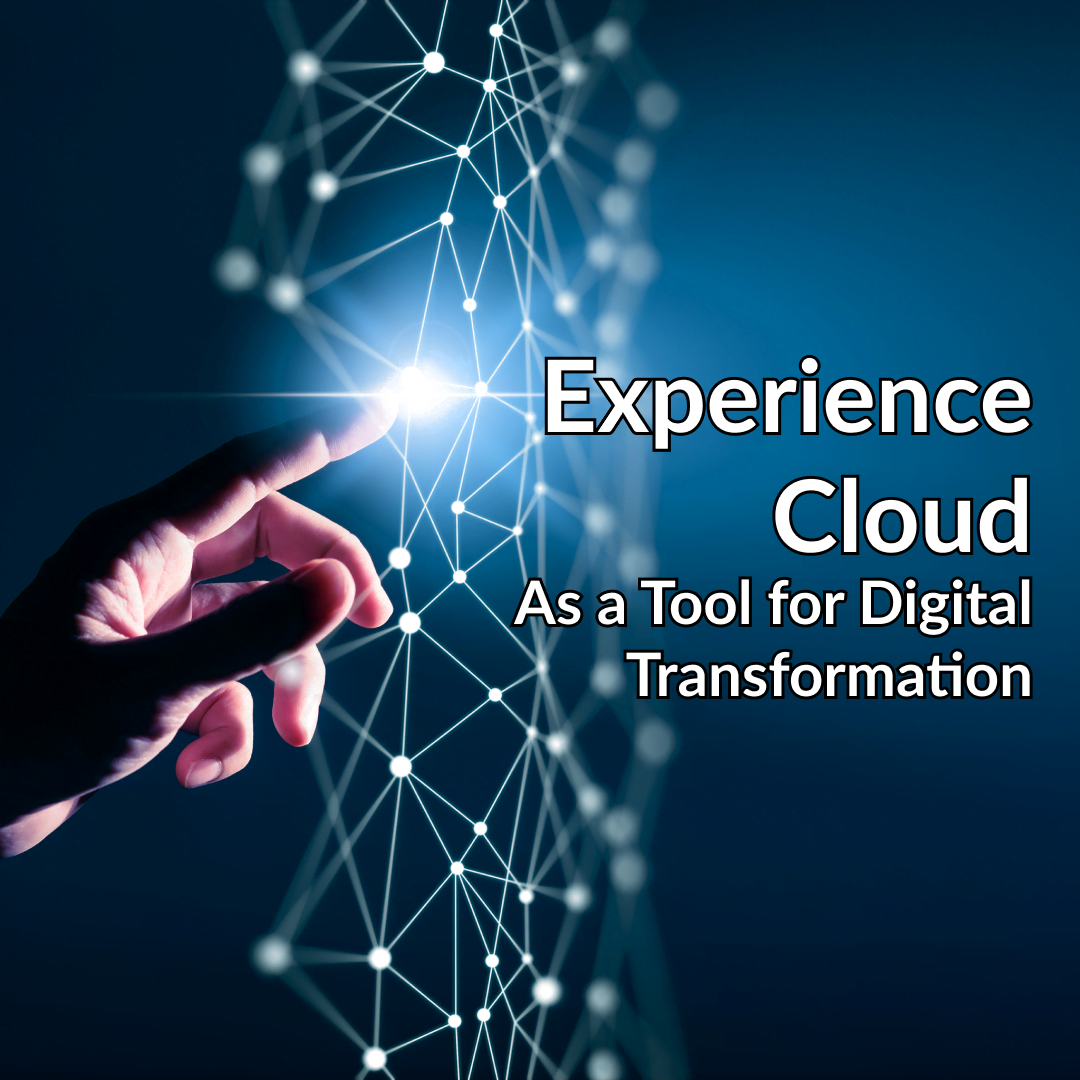 Experience Cloud As a Way of Digital Transformation